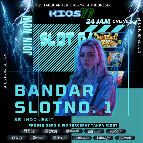 KIOS77 ~ Daftar Situs Slot Dana Gacor Malam Ini KIOS 77 Gampang Menang Resmi Mudah Maxwin image 1